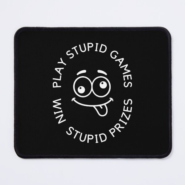Item preview, Play Stupid Games Win Stupid Prizes. designed and sold by LaziniArts.