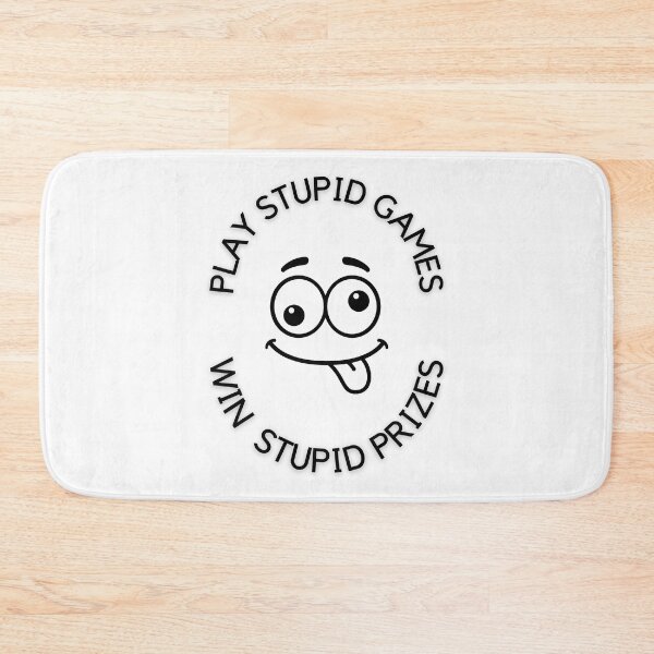 Item preview, Play Stupid Games Win Stupid Prizes. designed and sold by LaziniArts.
