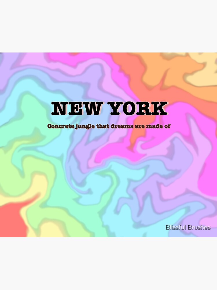 "New York concrete jungle that dreams are made of" Poster for Sale by