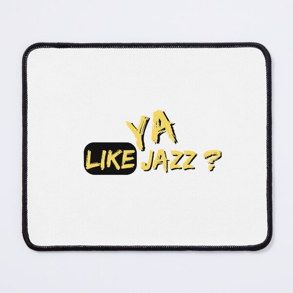 Item preview, Ya Like Jazz? designed and sold by KushanXs.