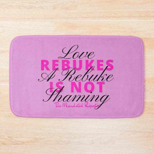 Item preview, Love Rebukes. A Rebuke is Not Shaming. - Orchid Pink designed and sold by TheReporter1.