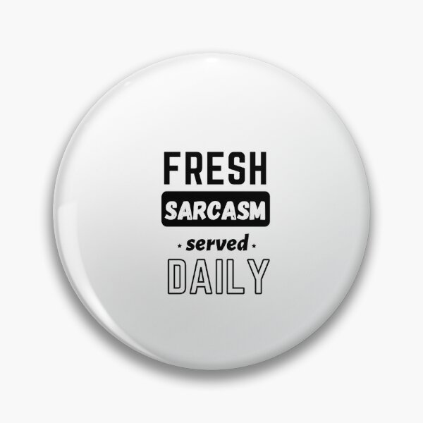 Item preview, fresh sarcasm served daily designed and sold by AG4ART.