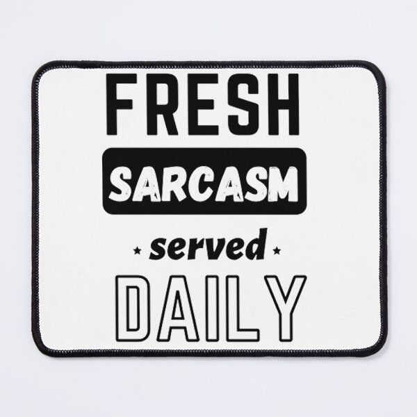 Item preview, fresh sarcasm served daily designed and sold by AG4ART.