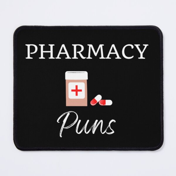 Item preview, Pharmacy Puns designed and sold by Legendario00.