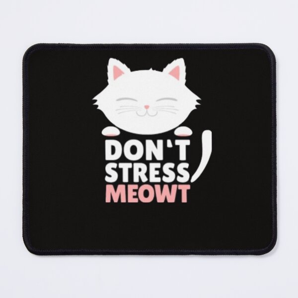 Item preview, Don't stress meowt designed and sold by mandover.