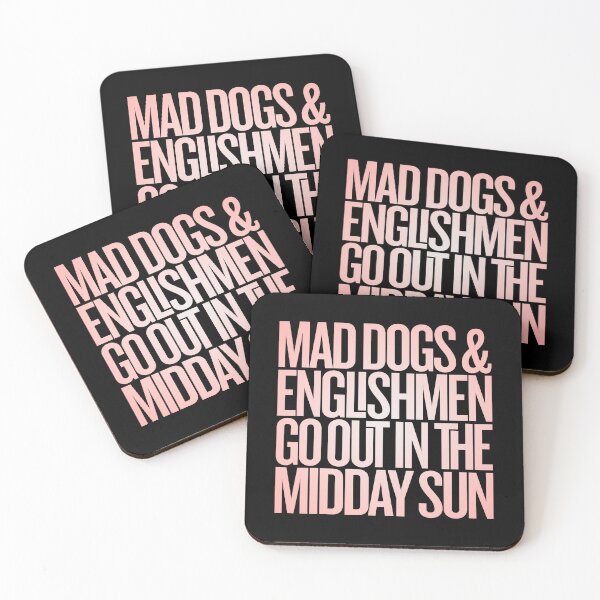 Item preview, Mad dogs and Englishmen go out in the midday sun v.3 designed and sold by x1brett.