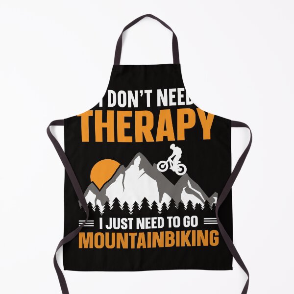 Item preview, i don't need therapy i just need to go mountainbiking mountain biking MTB Funny Mountain Bike Art For Men Women designed and sold by mohmmed22.