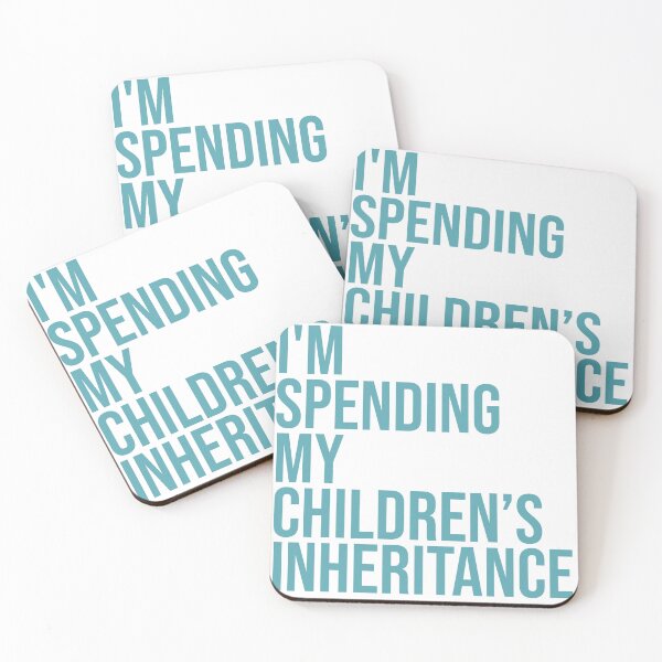 Item preview, I'M SPENDING MY CHILDREN'S INHERITANCE designed and sold by JonnyHaw.
