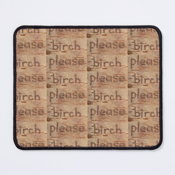 Item preview, birch please designed and sold by otipemisiwak.