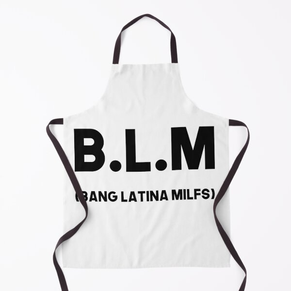 Item preview, Funny B.L.M Bang Latina Milfs Adult Humor Cool Sarcasm Quote designed and sold by Princeps-.