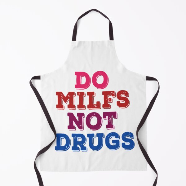 Item preview, Do milfs not drugs - Funny Design About Drugs designed and sold by FirnandArt.