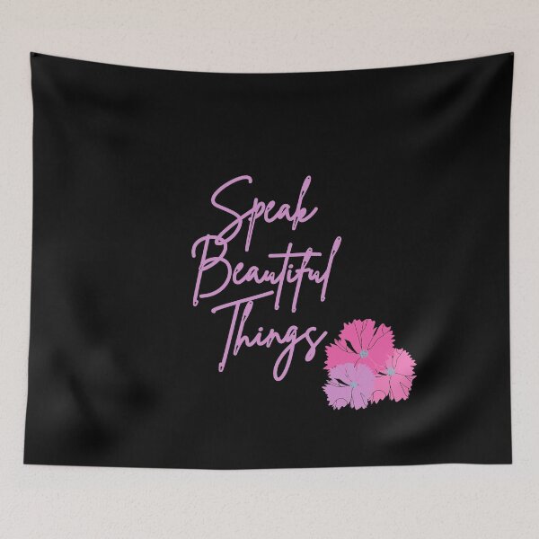 Item preview, Speak Beautiful Things  designed and sold by designlee.
