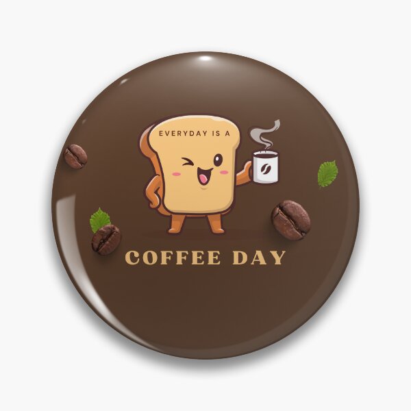 Item preview, Everyday Is a Coffee Day - Bread designed and sold by GlobalHunt.