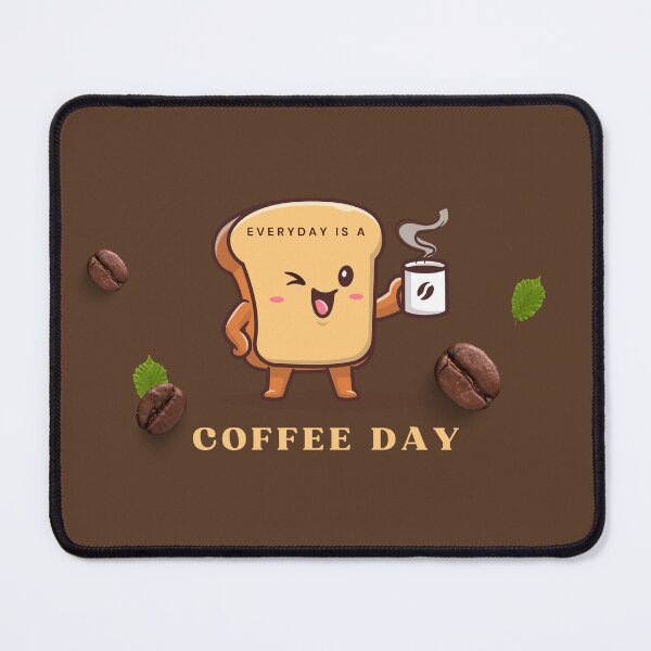 Item preview, Everyday Is a Coffee Day - Bread designed and sold by GlobalHunt.