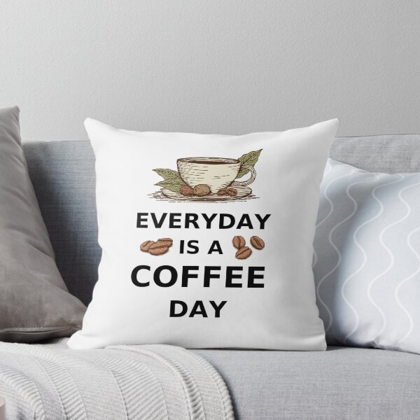 Item preview, Everyday Is A Coffee Day designed and sold by Namphet.
