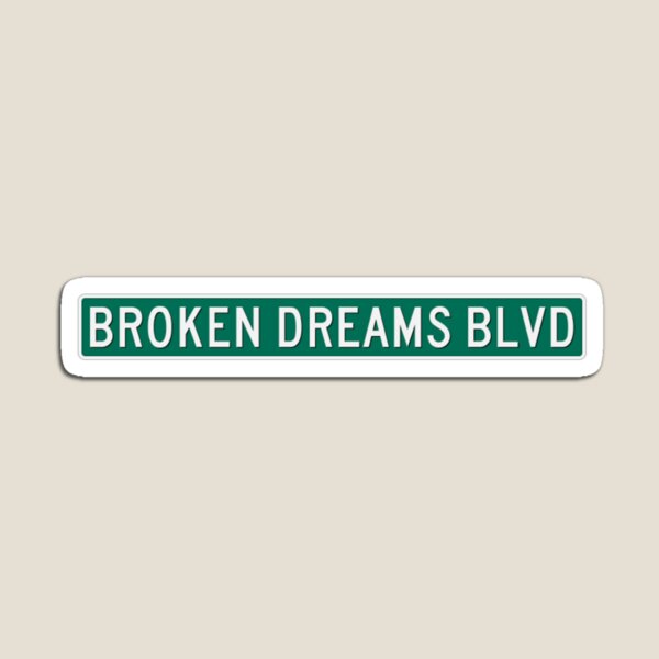 Broken Dreams Boulevard Sticker Magnet