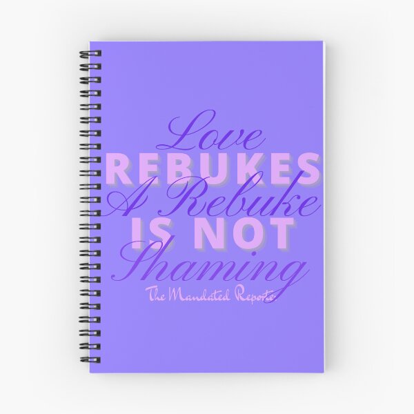 Item preview, Love Rebukes. A Rebuke is Not Shaming. - Amethyst designed and sold by TheReporter1.