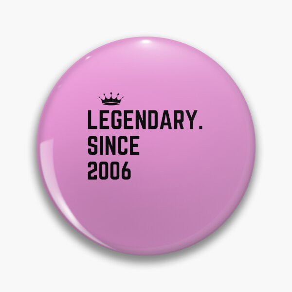 Item preview, Legendary Since 2006, Sweet Sixteen, 16th Birthday Gift, Pink designed and sold by moderncrazeshop.