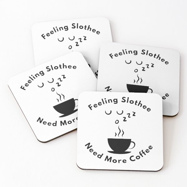 Item preview, Feeling Slothee Need More Coffee - Funny and Cute quotes designed and sold by Designspot2020.