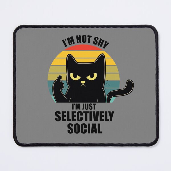 Item preview, I'm Not Anti-Social I'm Just Selectively Social Funny Sarcastic Cat designed and sold by ClawverCat.