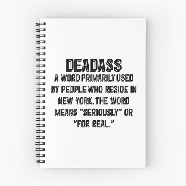 Item preview, Deadass A Word Primarily Used By People Who Reside In New York designed and sold by Big Twelve.