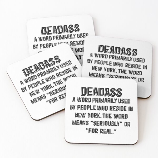 Item preview, Deadass A Word Primarily Used By People Who Reside In New York designed and sold by Big Twelve.