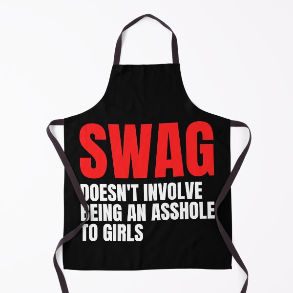 Artikelvorschau, Swag beinhaltet nicht, ein Arschloch für Mädchen zu sein entworfen und verkauft von Big Twelve.