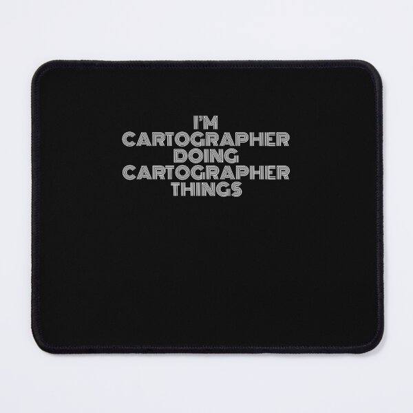 Item preview, I'm Cartographer Doing Cartographer Things Retro Vintage designed and sold by SVPOD.