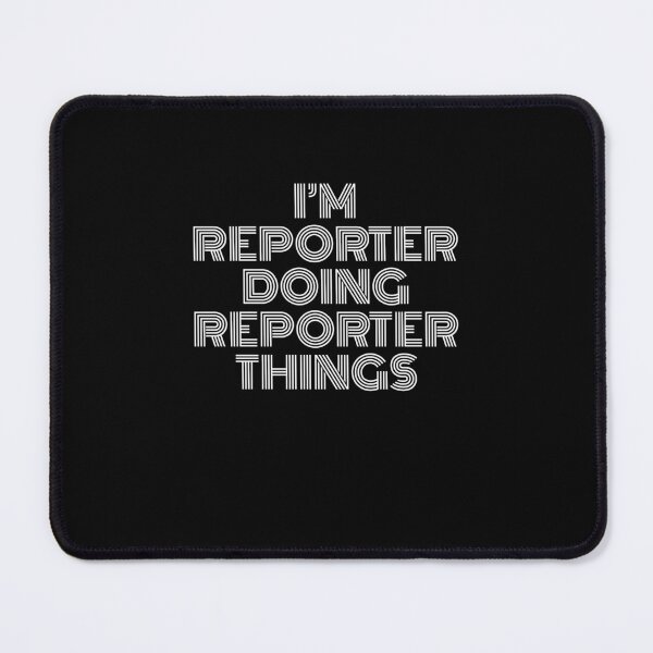 Item preview, I'm Reporter Doing Reporter Things Retro Vintage designed and sold by SVPOD.