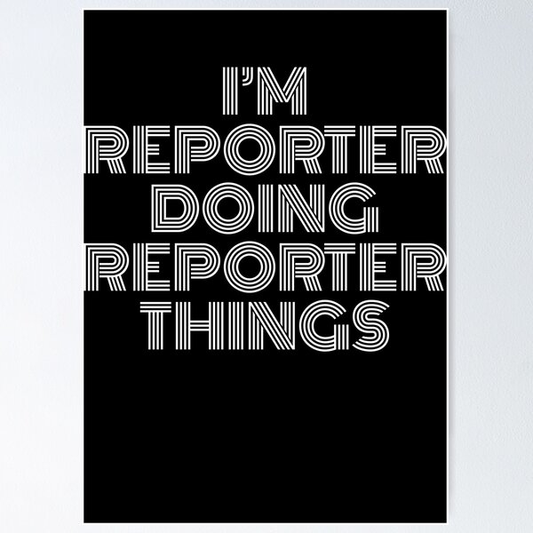 Reporter Quotes