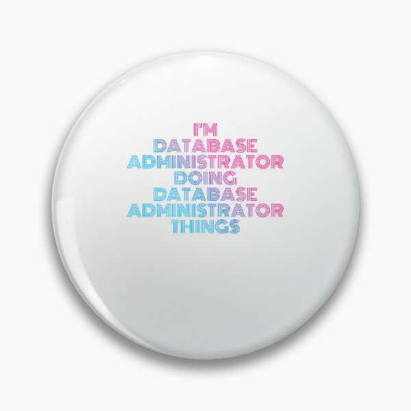Item preview, I'm Database Administrator Doing Database Administrator Things Retro Neon designed and sold by SVPOD.
