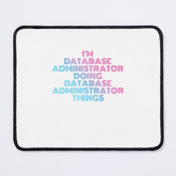 Item preview, I'm Database Administrator Doing Database Administrator Things Retro Neon designed and sold by SVPOD.