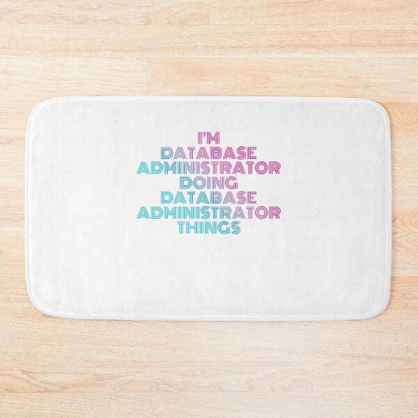 Item preview, I'm Database Administrator Doing Database Administrator Things Retro Neon designed and sold by SVPOD.