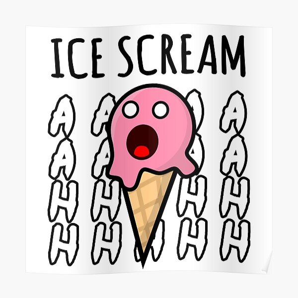 "Ice Scream, Funny Ice Cream Pun" Poster for Sale by EnzoVectorism Redbubble