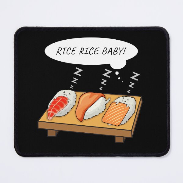 Item preview, Sushi Funny Saying Chinese Asian Food Lover - Rice Rice Baby designed and sold by knapst.