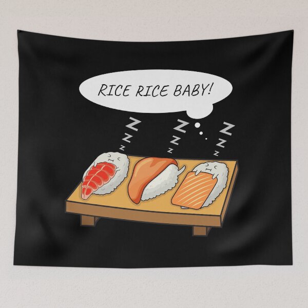 Item preview, Sushi Funny Saying Chinese Asian Food Lover - Rice Rice Baby designed and sold by knapst.