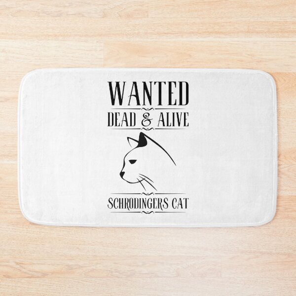 Item preview, Wanted Dead And Alive Schrodinger's Cat designed and sold by SkyAfterDusk.