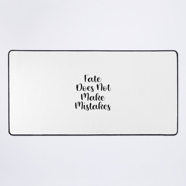 Item preview, Fate Does Not Make Mistakes designed and sold by aleiafae.