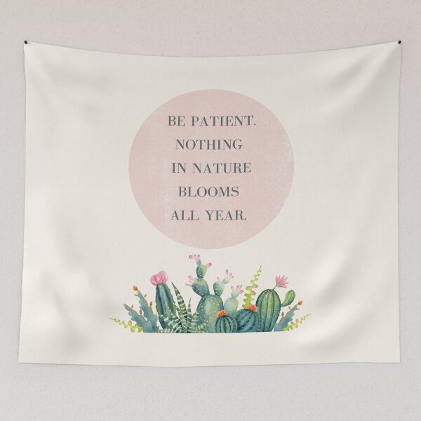 Item preview, Be Patient, Nothing In Nature Blooms All Year, Inspiring Self-Love Quote  designed and sold by BohemiWANDERS.