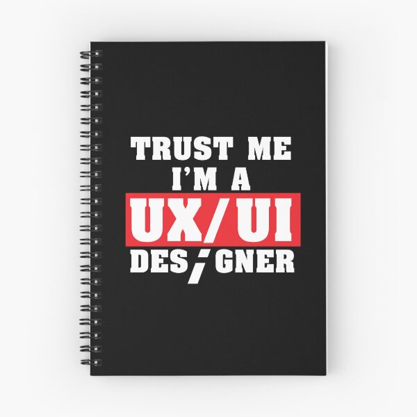 Item preview, Funny Quote Trust Me I'm a UX/UI Designer Shirt designed and sold by knapst.
