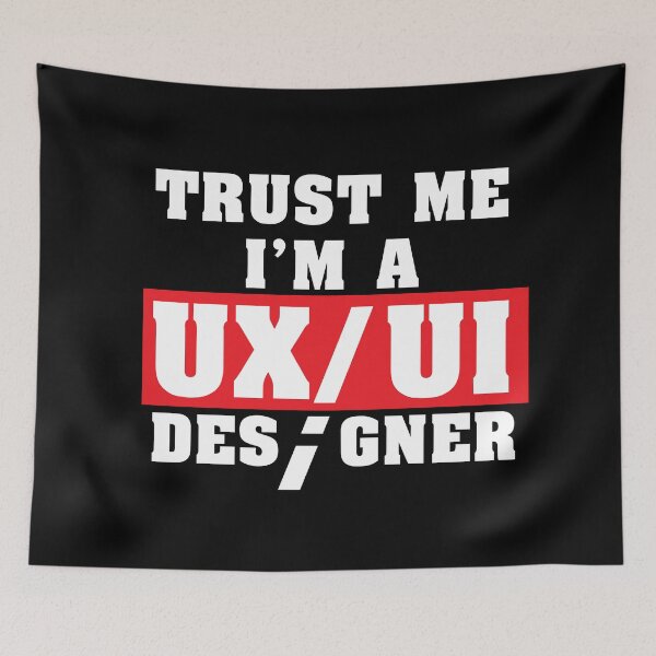 Item preview, Funny Quote Trust Me I'm a UX/UI Designer Shirt designed and sold by knapst.