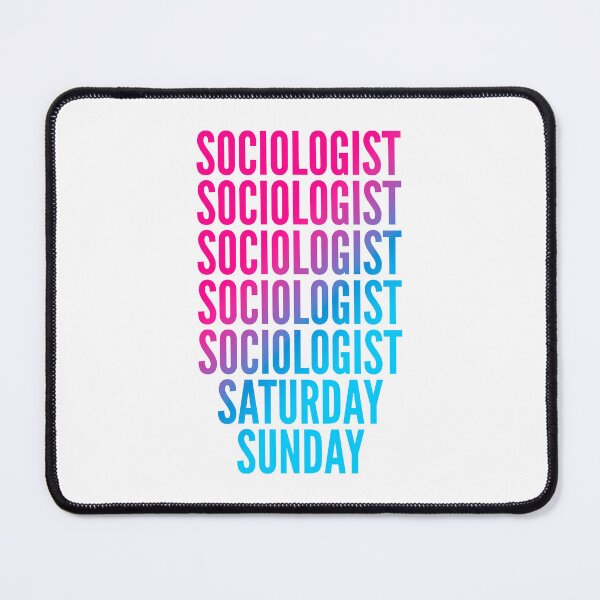 Item preview, Sociologist work week for Sociologists designed and sold by SVPOD.