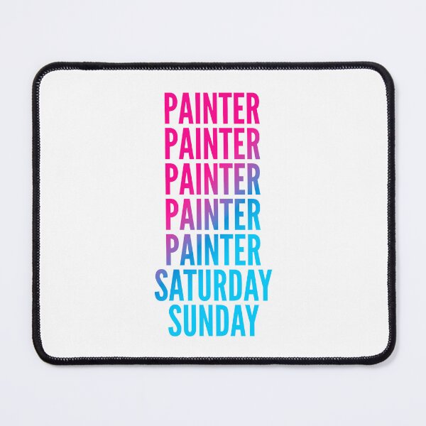 Item preview, Painter work week for Painters designed and sold by SVPOD.