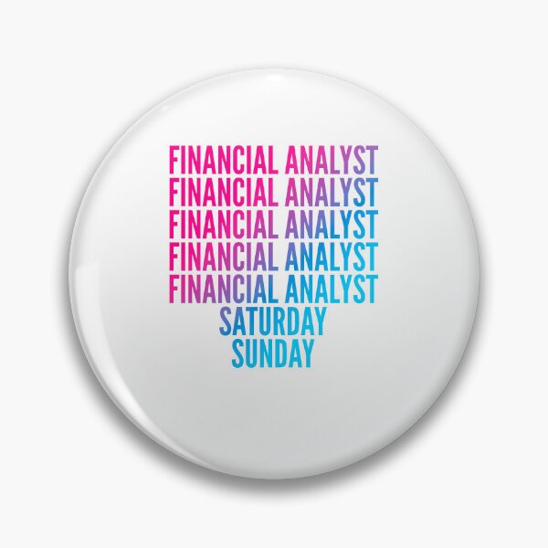 Item preview, Financial analyst work week for Financial analysts designed and sold by SVPOD.