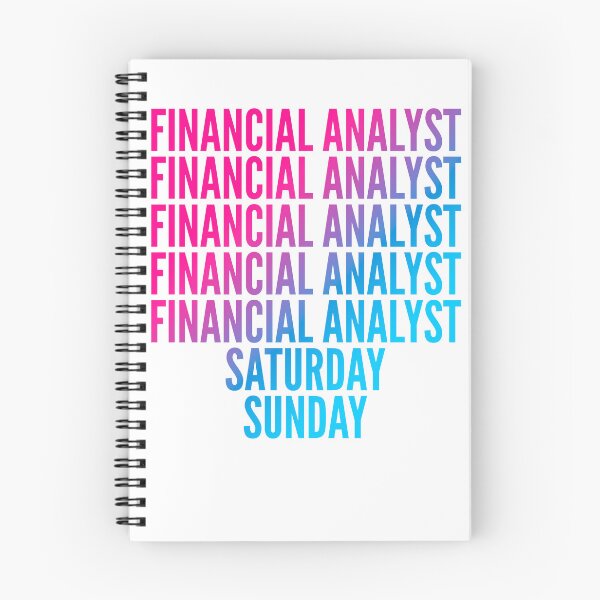 Item preview, Financial analyst work week for Financial analysts designed and sold by SVPOD.
