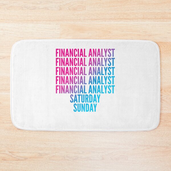 Item preview, Financial analyst work week for Financial analysts designed and sold by SVPOD.