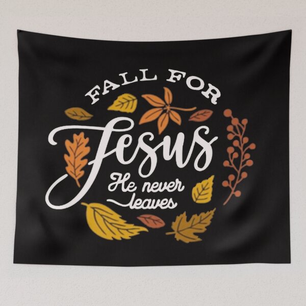 Item preview, Fall for Jesus He Never Leaves 2 designed and sold by Rowena Jones.