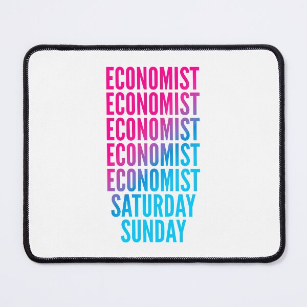 Item preview, Economist work week for Economists designed and sold by SVPOD.