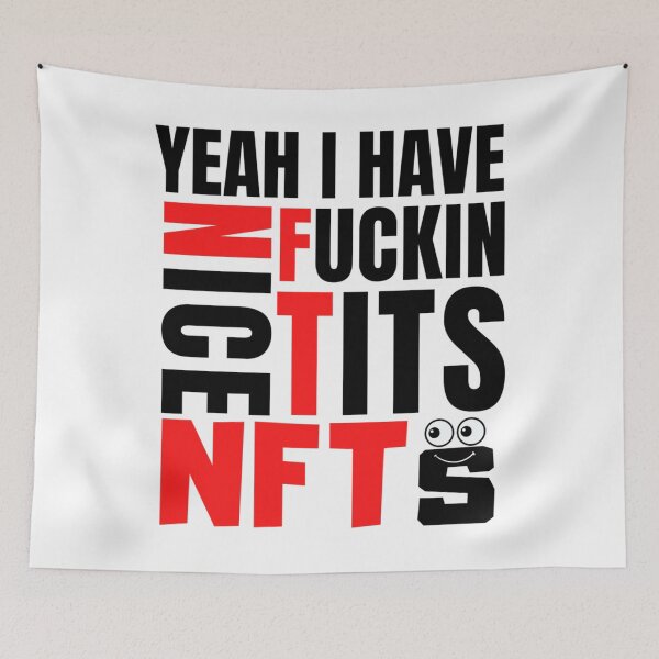 Item preview, Yeah I Have Nfts                designed and sold by dosunoguchi.