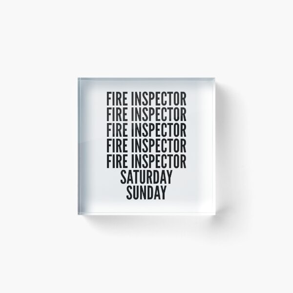 Item preview, Fire inspector funny workweek for Fire inspectors designed and sold by SVPOD.